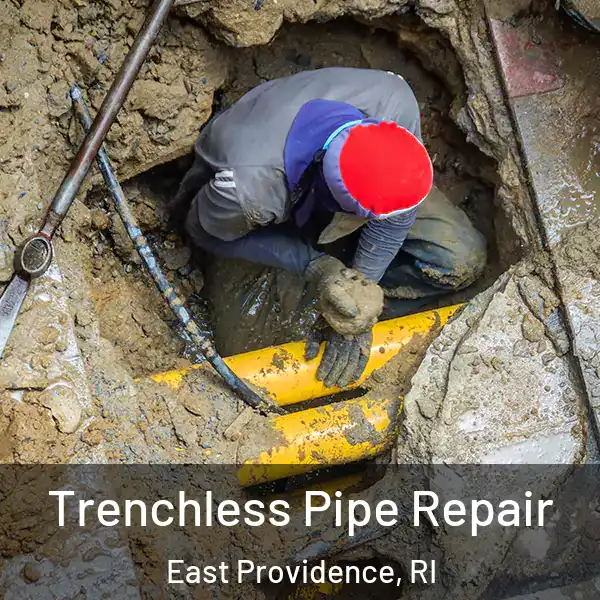  Trenchless Pipe Repair East Providence, RI